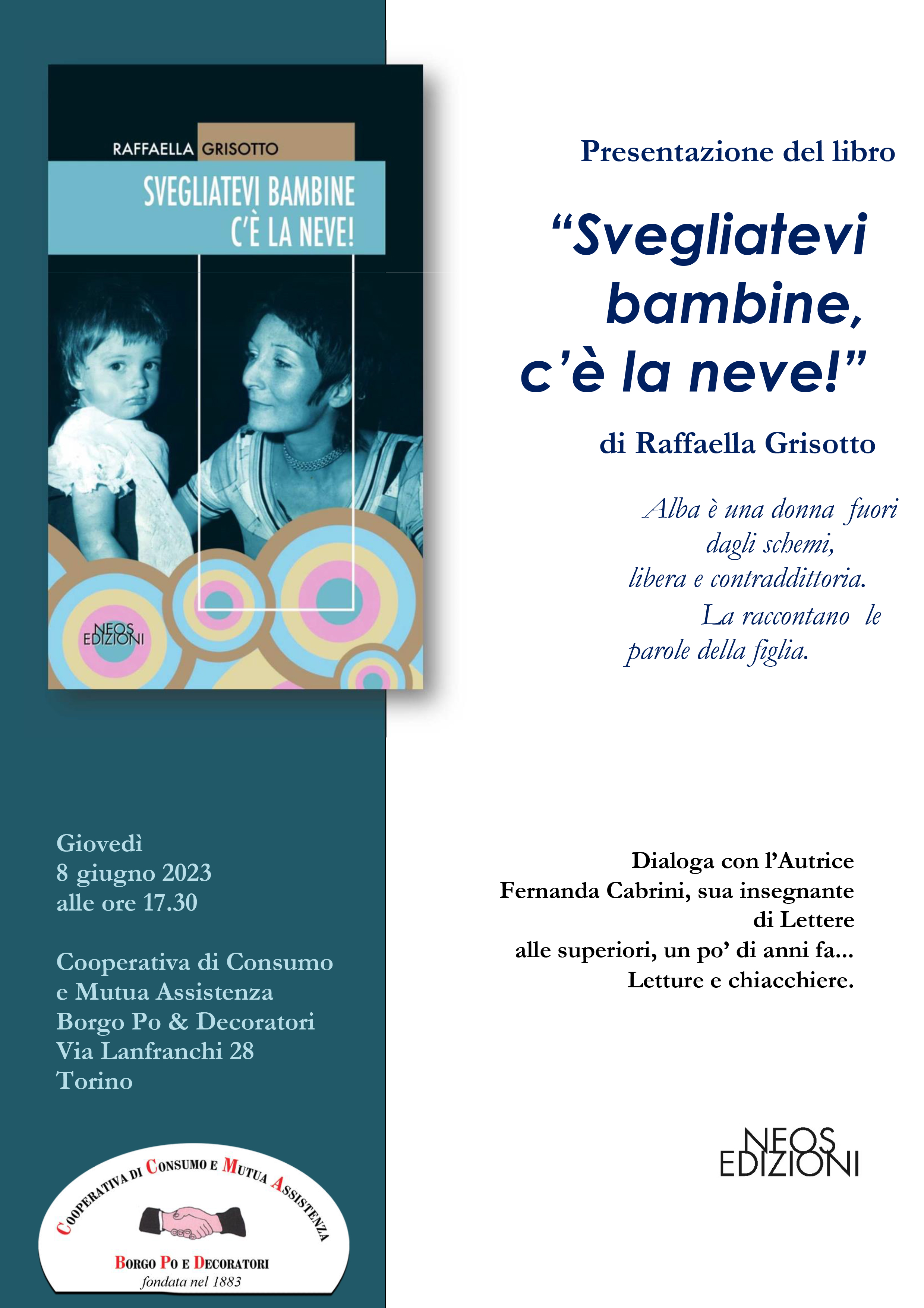 locandina della presentazione del libro "Svegliatevi bambine, c'è la neve!" di Raffaella Grisotto, in coop giovedì 8 giugno 2023, ore 17:30